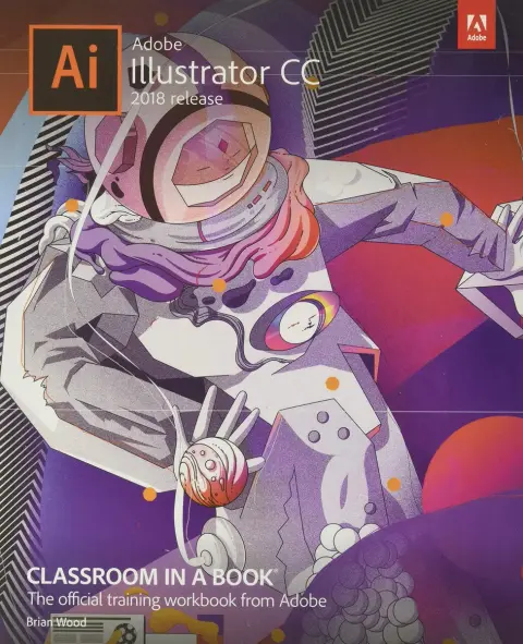 Cover of Adobe Illustrator CC Classroom in a Book 2018