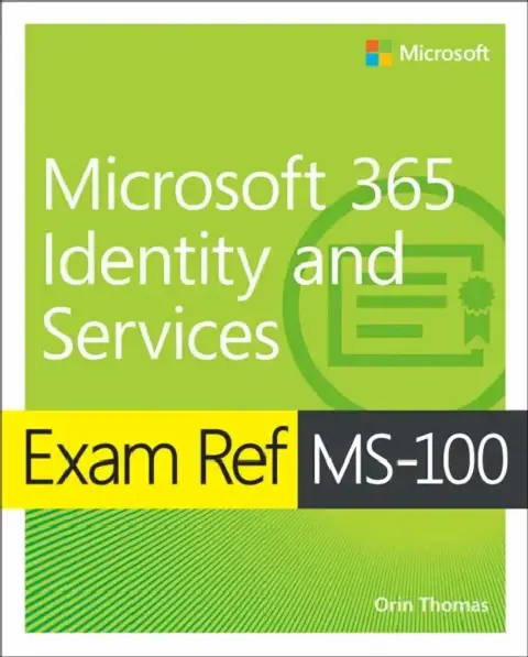 Cover of Exam Ref Ms-100 Microsoft 365 Identity and Services