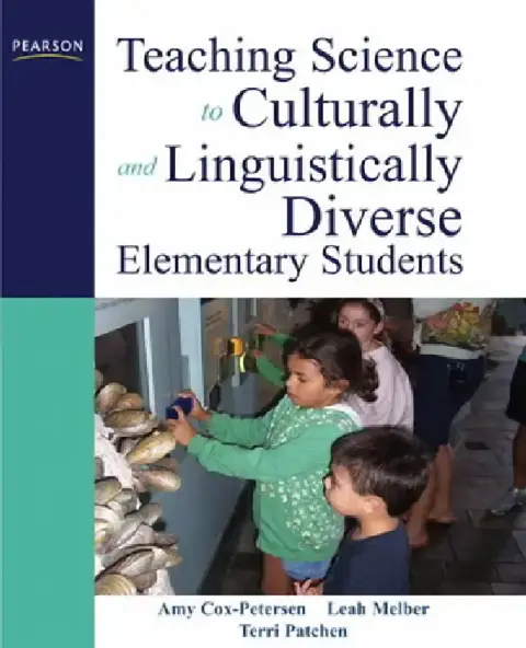Cover of Teaching Science to Culturally and Linguistically Diverse Elementary Students