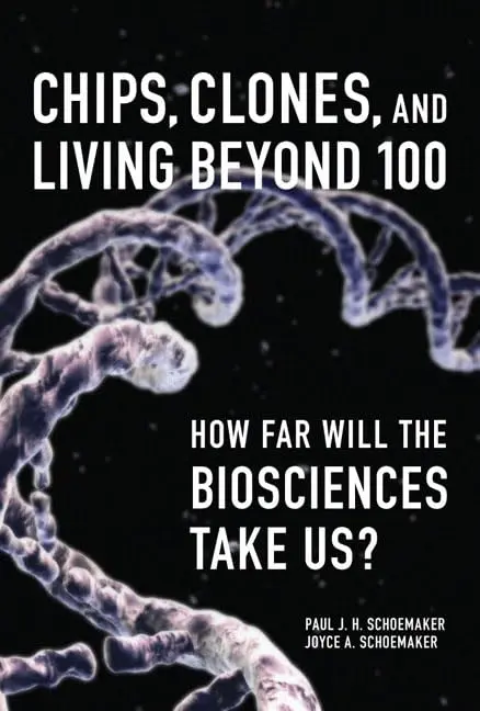 Cover of Chips, Clones, and Living Beyond 100