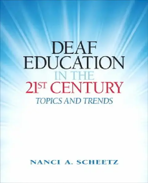Cover of Deaf Education in the 21st Century