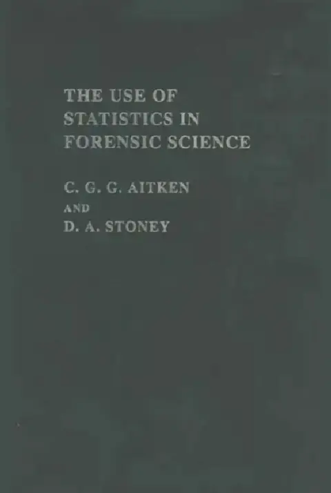 Cover of The Use Of Statistics In Forensic Science
