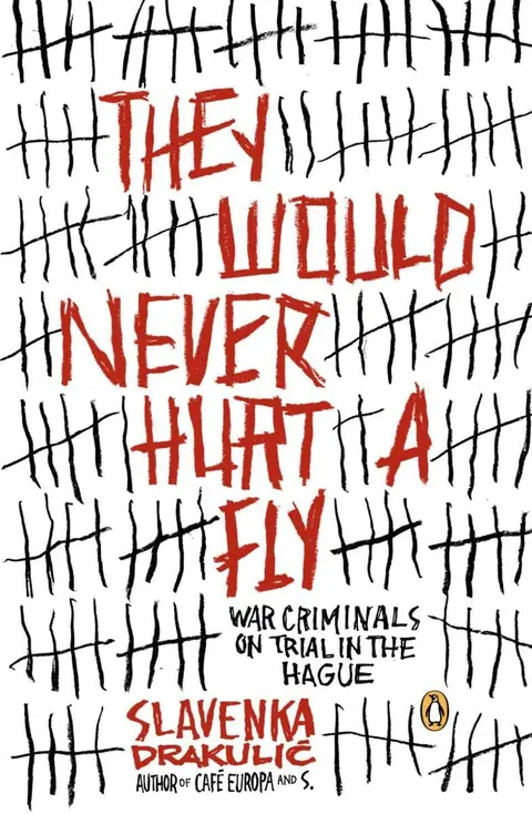 Cover of They Would Never Hurt a Fly