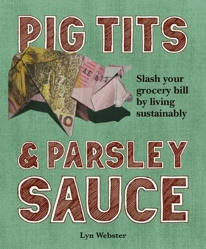 Cover of Pig Tits & Parsley Sauce