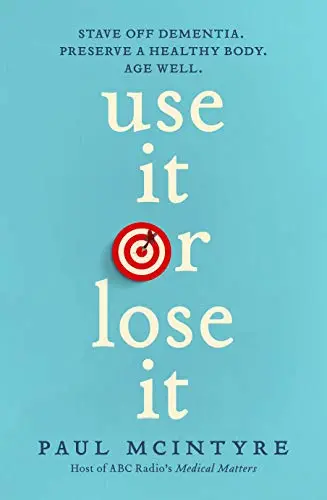 Cover of Use It or Lose It