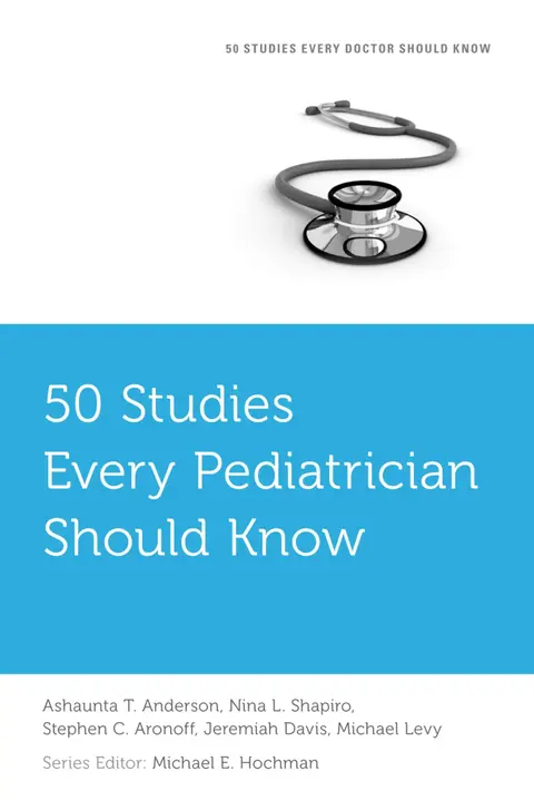 Cover of 50 Studies Every Pediatrician Should Know