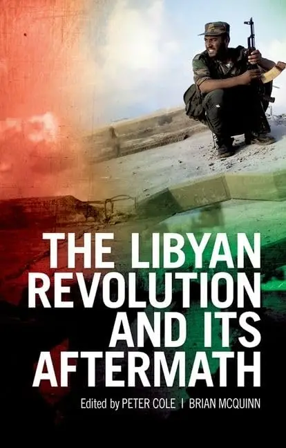 Cover of The Libyan Revolution and Its Aftermath