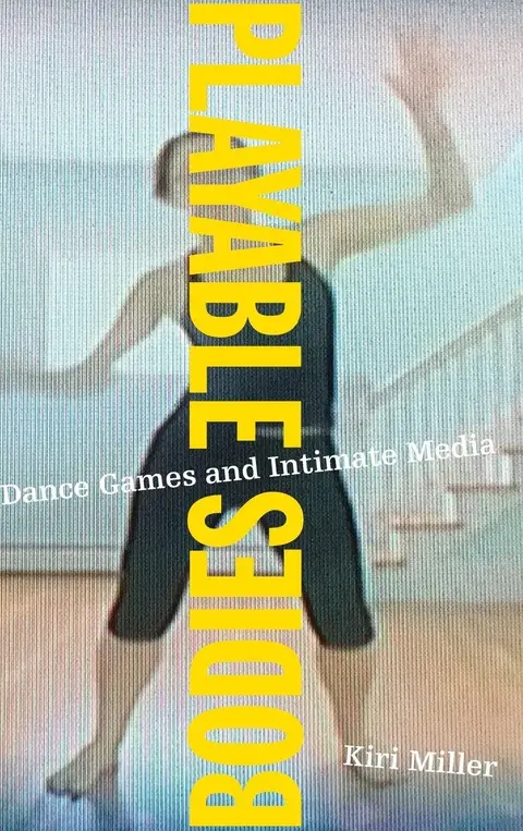 Cover of Playable Bodies