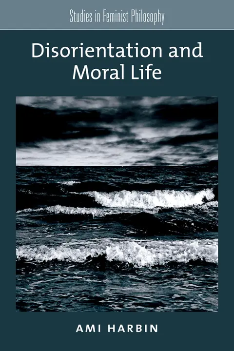 Cover of Disorientation and Moral Life