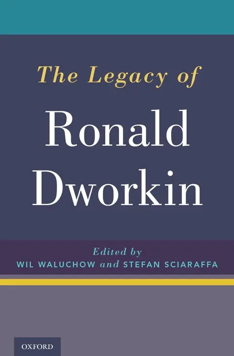Cover of The Legacy of Ronald Dworkin