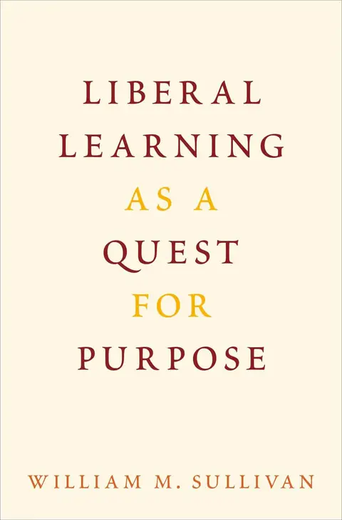 Cover of Liberal Learning as a Quest for Purpose