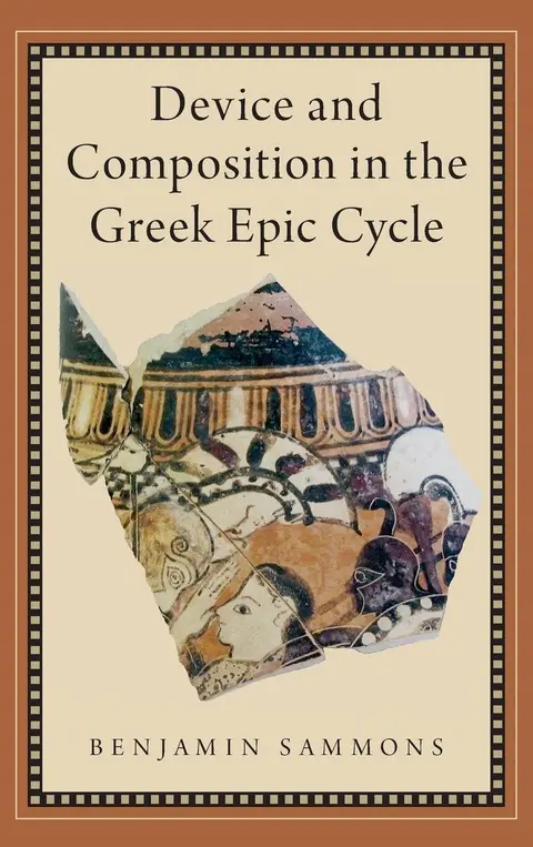 Cover of Device and Composition in the Greek Epic Cycle