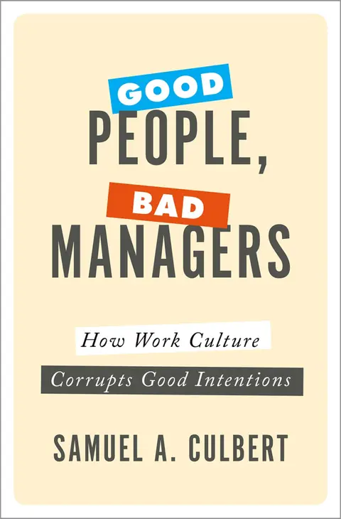 Cover of Good People, Bad Managers