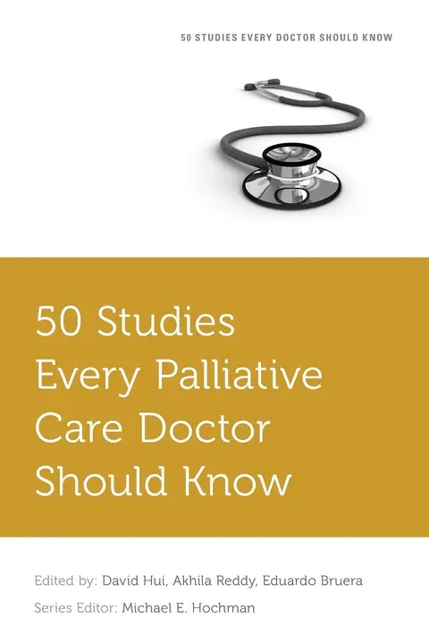 Cover of 50 Studies Every Palliative Care Doctor Should Know