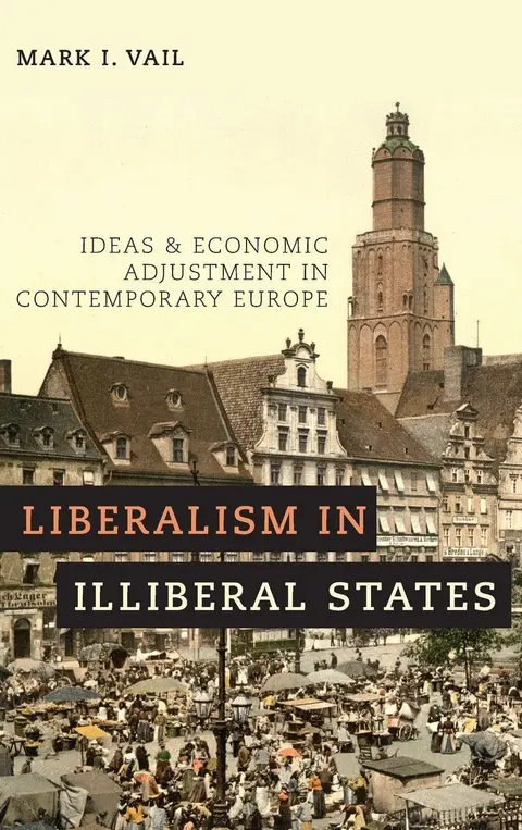 Cover of Liberalism in Illiberal States
