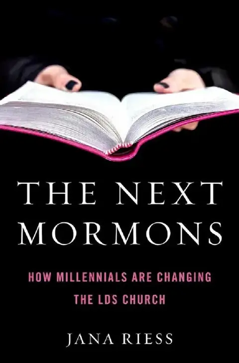 Cover of The Next Mormons How Millennials Are Changing the LDS Church (Hardback)