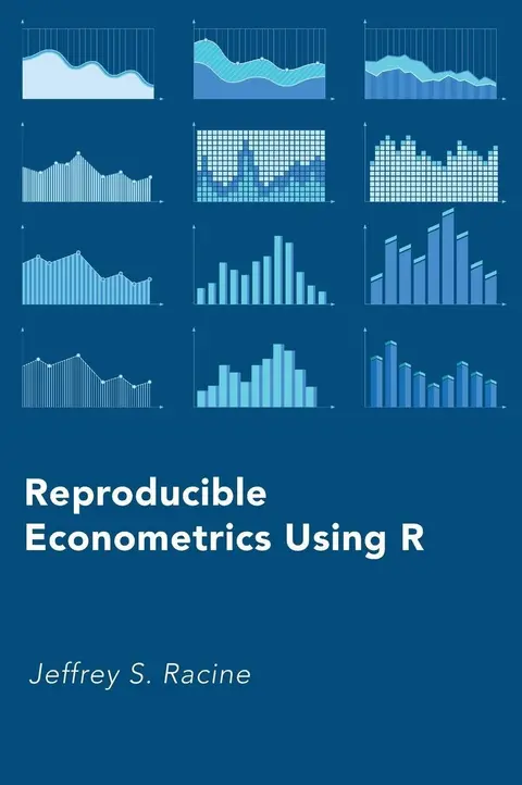 Cover of Reproducible Econometrics Using R C