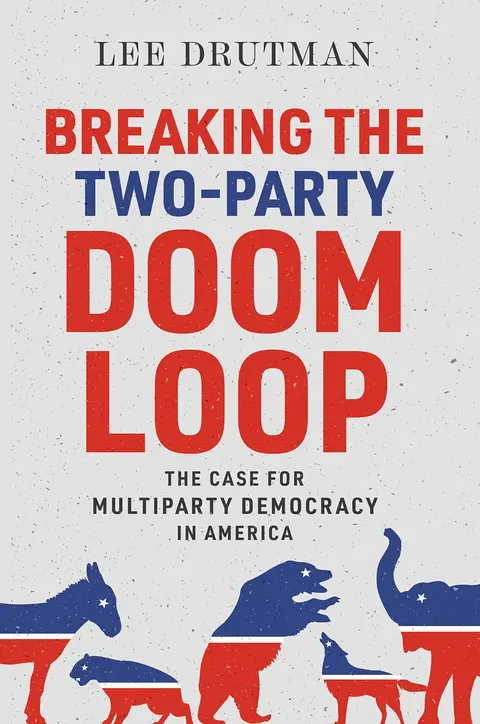 Cover of Breaking the Two-Party Doom Loop