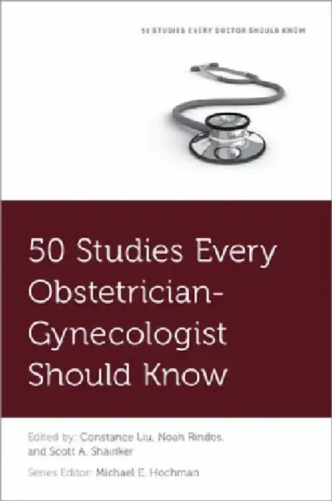 Cover of 50 Studies Every Obstetrician-Gynecologist Should Know
