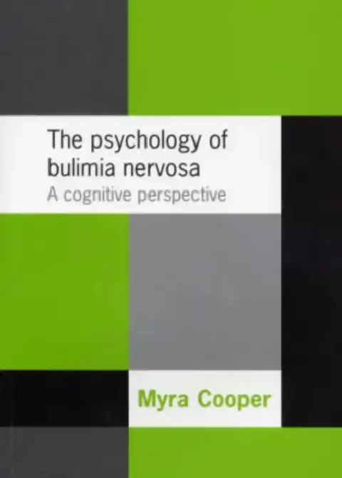 Cover of The Psychology of Bulimia Nervosa