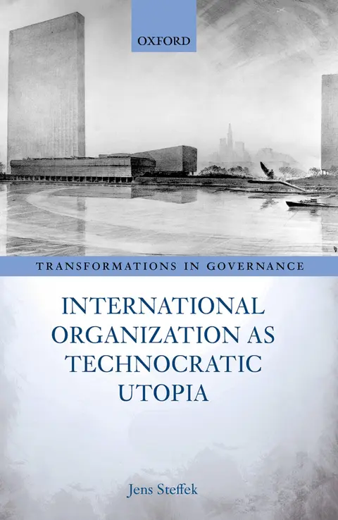 Cover of International Organization as Technocratic Utopia