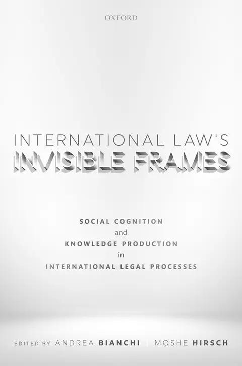 Cover of International Law's Invisible Frames