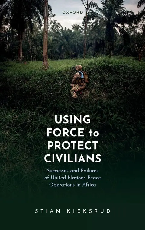 Cover of Using Force to Protect Civilians