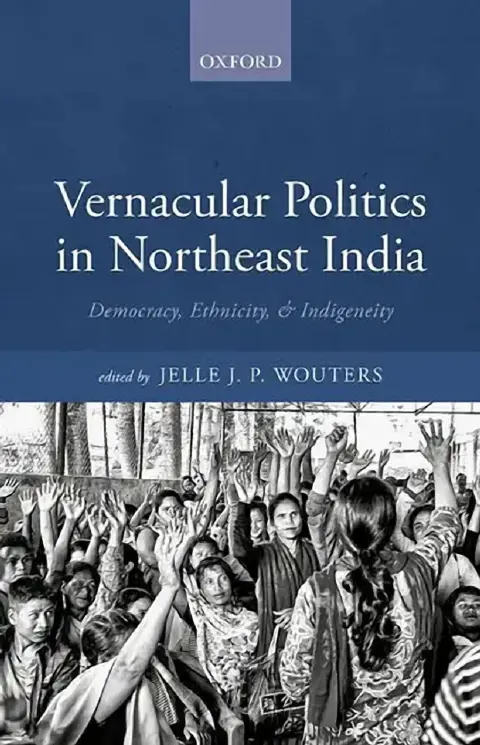 Cover of Vernacular Politics in Northeast India