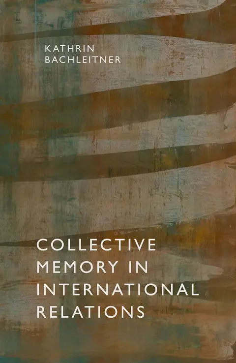 Cover of Collective Memory in International Relations
