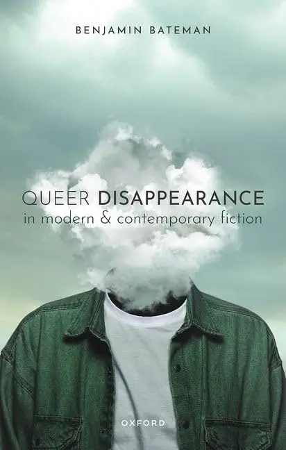 Cover of Queer Disappearance in Modern and Contemporary Fiction
