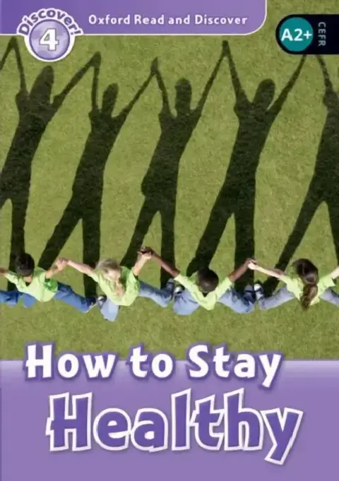 Cover of Read and Discover Level 4 How to Stay Healthy