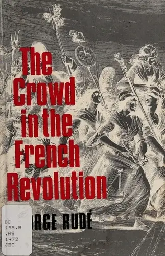 Cover of The Crowd in the French Revolution