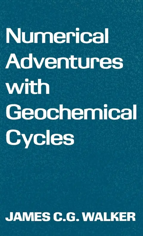 Cover of Numerical Adventures with Geochemical Cycles
