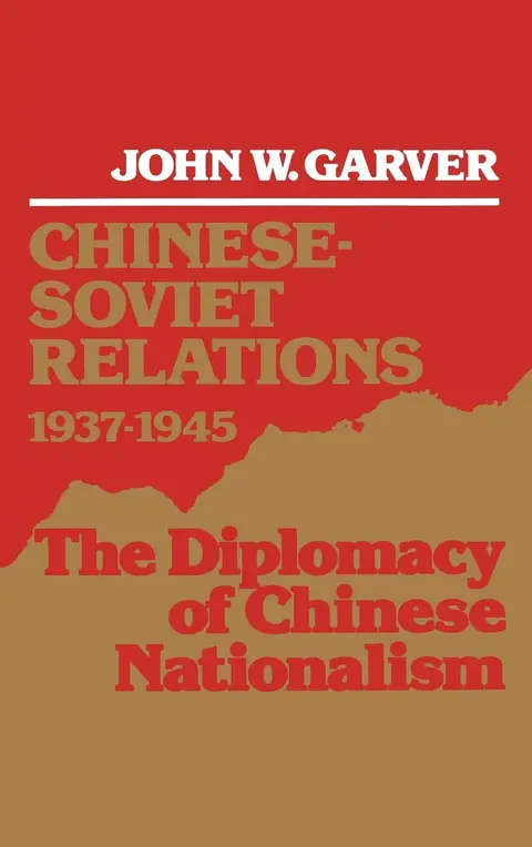 Cover of Chinese-Soviet Relations 1937-1945