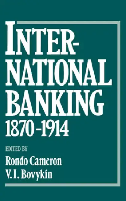 Cover of International Banking, 1870-1914