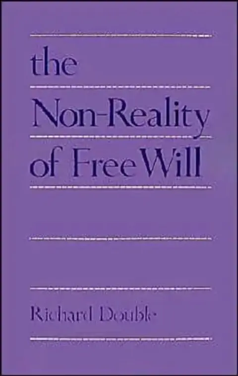 Cover of The Non-Reality of Free Will