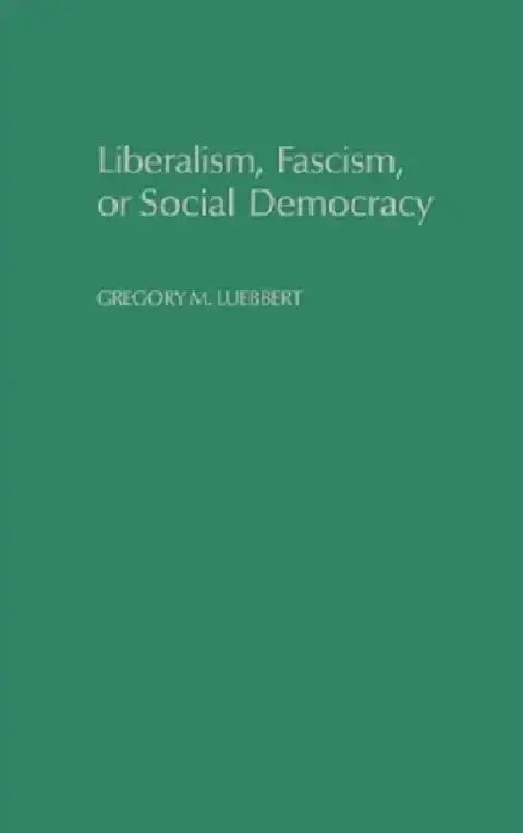 Cover of Liberalism, Fascism, or Social Democracy