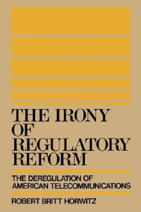 Cover of The Irony of Regulatory Reform