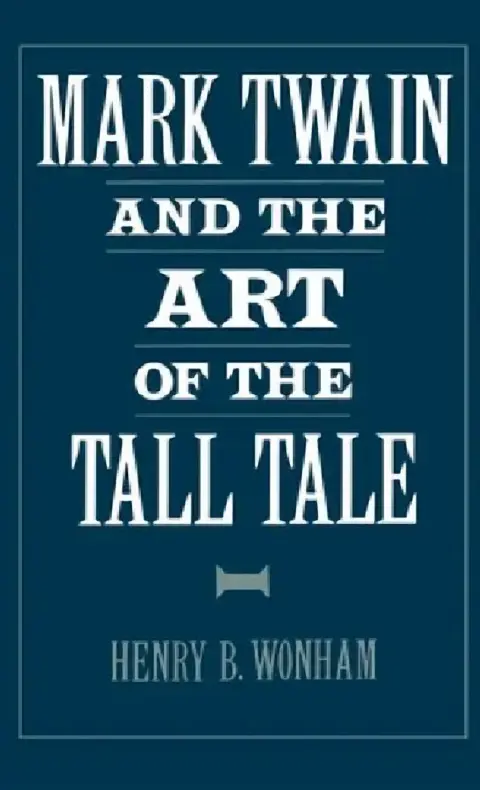 Cover of Mark Twain and the Art of the Tall Tale