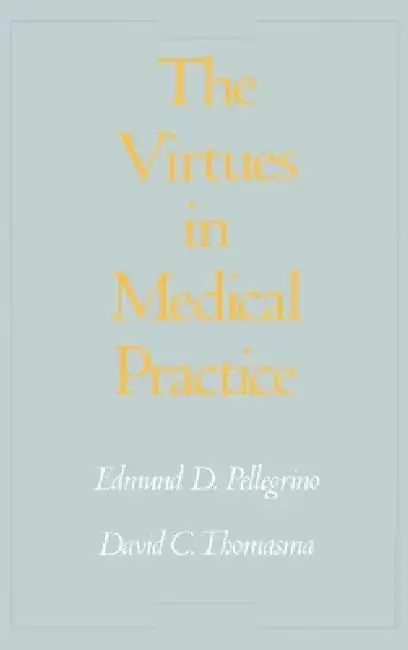 Cover of The Virtues in Medical Practice