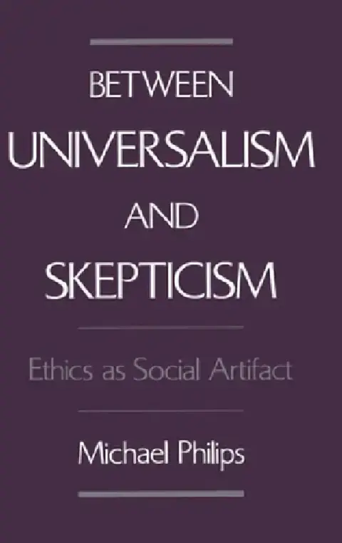 Cover of Between Universalism and Skepticism