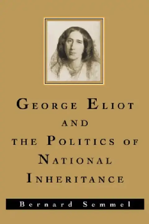 Cover of George Eliot and the Politics of National Inheritance