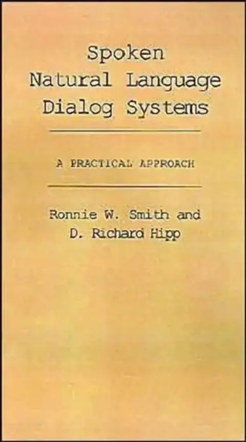 Cover of Spoken Natural Language Dialog Systems