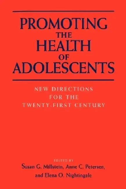 Cover of Promoting the Health of Adolescents