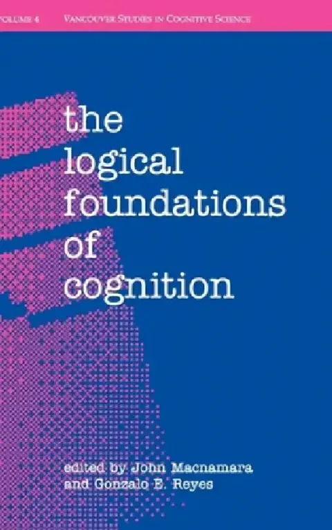 Cover of The Logical Foundations of Cognition
