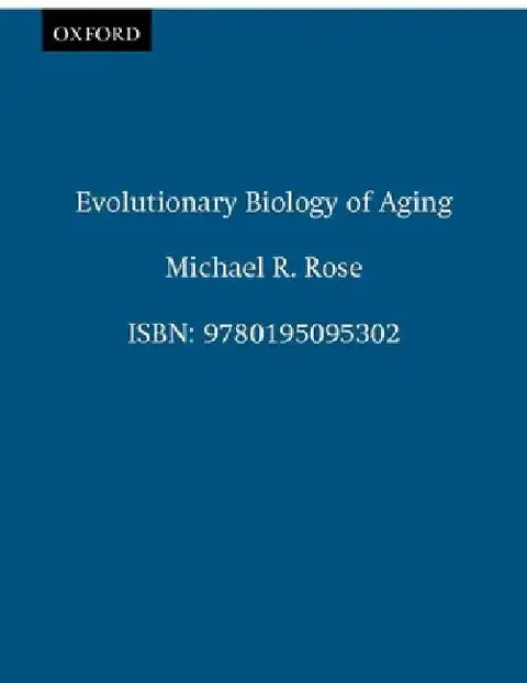 Cover of Evolutionary Biology of Aging