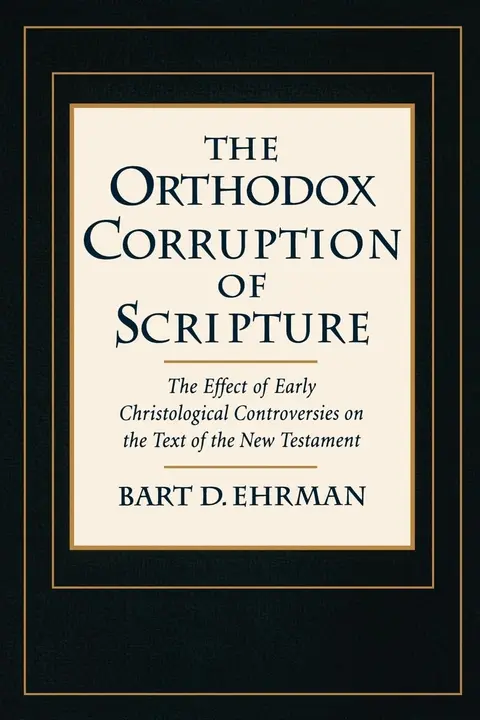 Cover of The Orthodox Corruption of Scripture