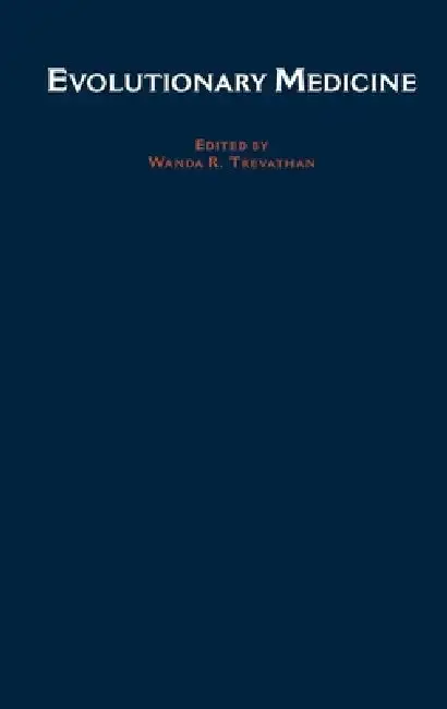 Cover of Evolutionary Medicine