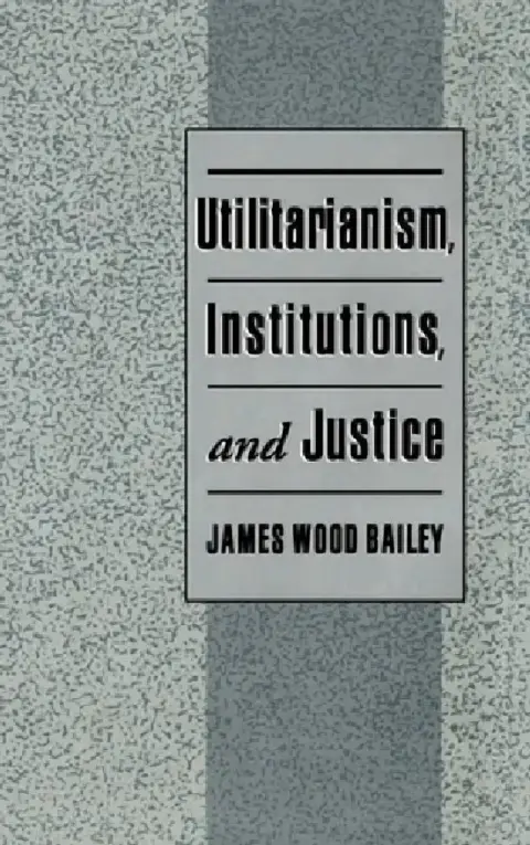 Cover of Utilitarianism, Institutions, and Justice
