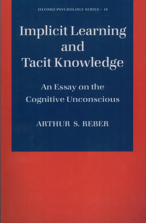 Cover of Implicit Learning and Tacit Knowledge